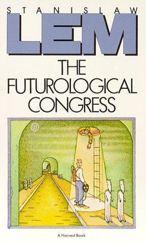 Stanisław Lem: Futurological Congress: From the Memoirs of Ijon Tichy (1985, Harcourt)