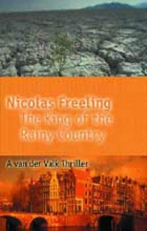 Nicolas Freeling: The King of the Rainy Country (Paperback, 2001, House of Stratus)
