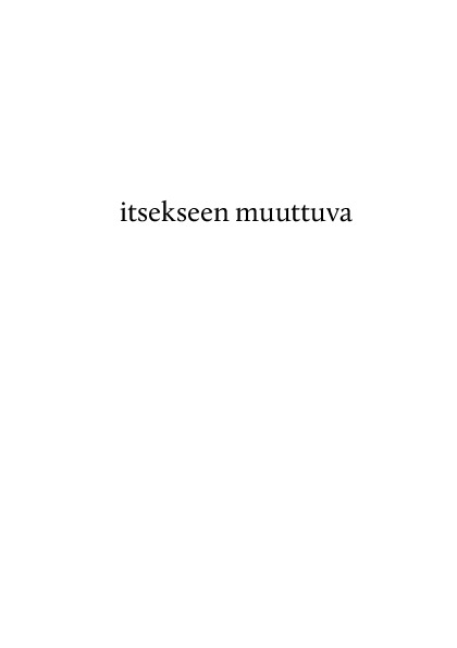 Kristian Blomberg: Itsekseen muuttuva (Hardcover, Finnish language, 2011, Poesia)