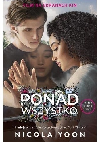 Nicola Yoon, Eric Chevreau (Traduction): Ponad wszystko (2016, Wydawnictwo Dolnośląskie, Dolnoslaskie)