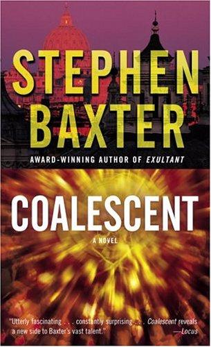 Stephen Baxter: Coalescent (Paperback, Del Rey)