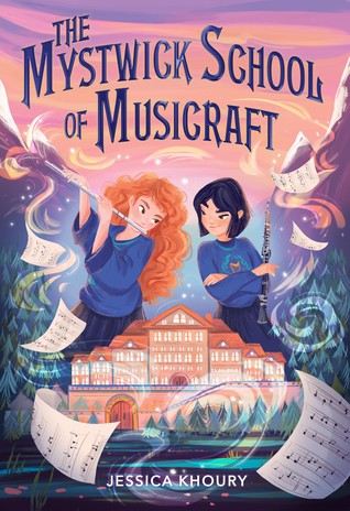 Jessica Khoury: The Mystwick School of Musicraft (2020, HMH Books for Young Readers)