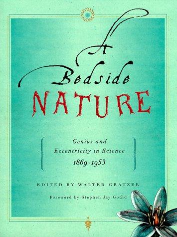 Walter Gratzer: A Bedside Nature (Paperback, W.H. Freeman & Company)