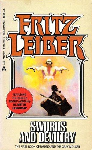 Fritz Leiber: Swords And Deviltry (Paperback, 1981, Ace)