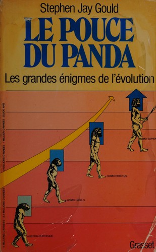 Stephen Jay Gould: Le Pouce du panda. Les Grandes énigmes de l'évolution (Paperback, Grasset)