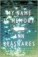 Ann Brashares: My name is memory (2010, Center Point Pub.)