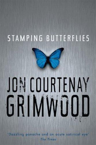 Jon Courtenay Grimwood: Stamping Butterflies (Gollancz) (Hardcover, Gollancz, Orion Publishing Group, Limited)