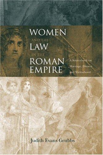 Ju Evans Grubbs: Women and the Law in the Roman Empire (Paperback, 2002, Routledge)