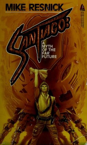 Mike Resnick: Santiago (Paperback, 1986, Tom Doherty Assoc Llc)