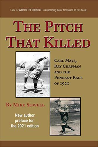 Mike Sowell: The Pitch That Killed (Paperback, 2021, Summer Game Books)