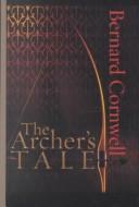 Bernard Cornwell: The archer's tale (2002, Thorndike Press)