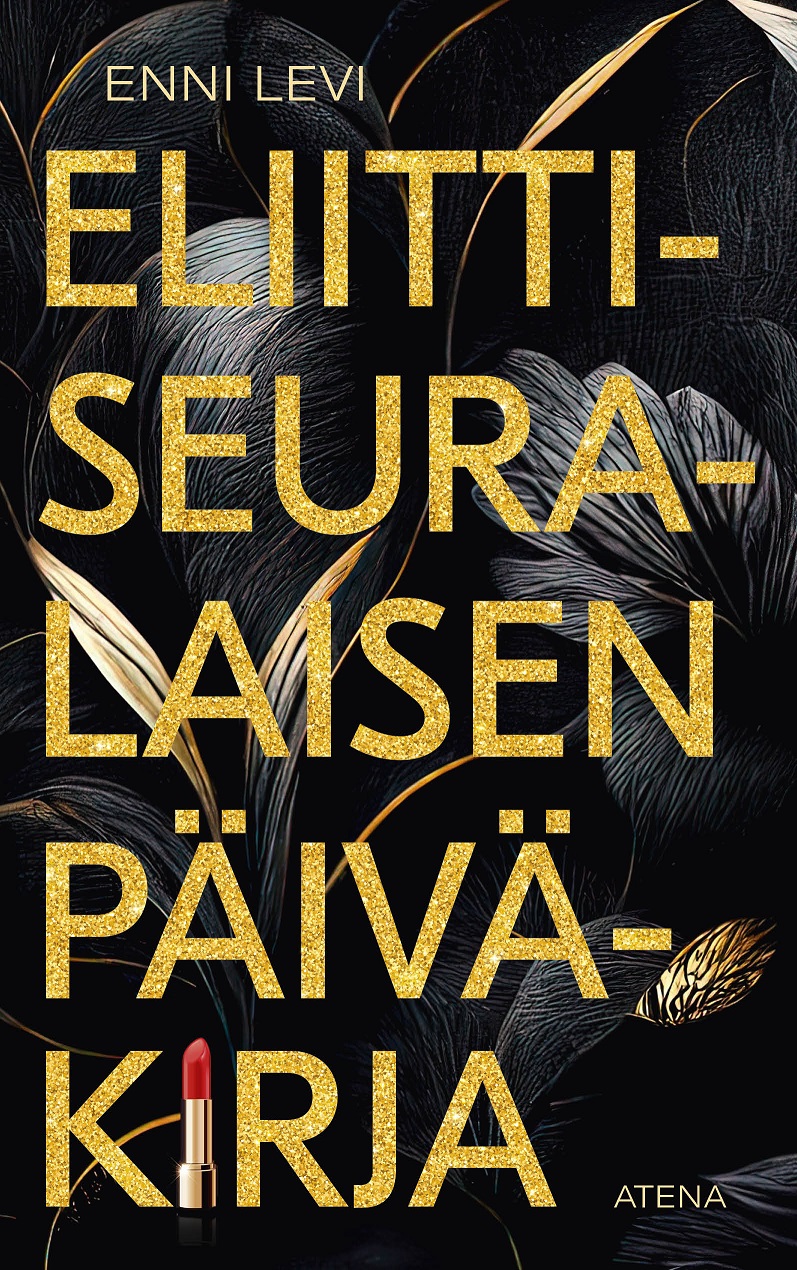 Enni Levi: Eliittiseuralaisen päiväkirja (Paperback, Finnish language, 2023, Atena)