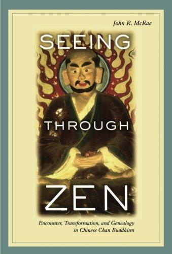 John R. McRae: Seeing through Zen (2004)