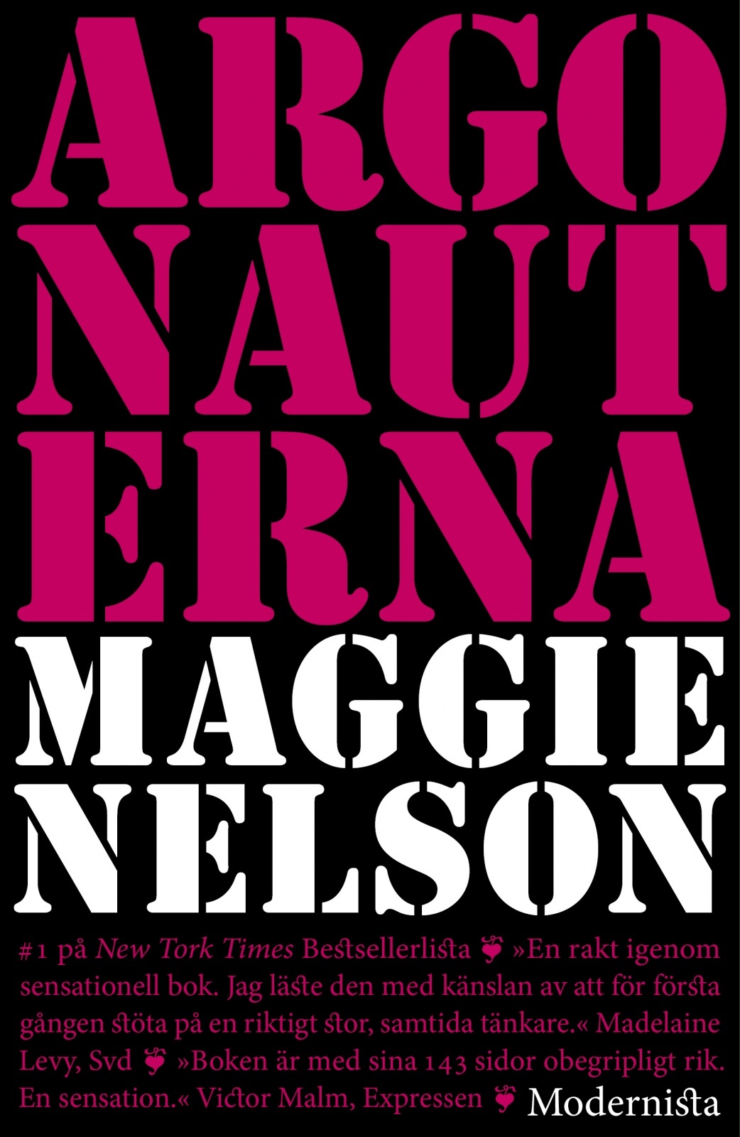 Maggie Nelson: Argonauterna (Hardcover, Swedish language, 2016, Modernista)
