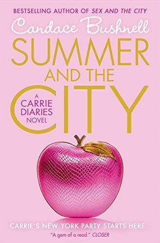 Candace Bushnell: Summer and the City (Paperback, HarperCollins Children's Books, imusti)