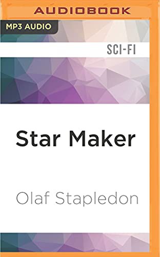 Olaf Stapledon, Andrew Wincott: Star Maker (AudiobookFormat, 2016, Audible Studios on Brilliance, Audible Studios on Brilliance Audio)