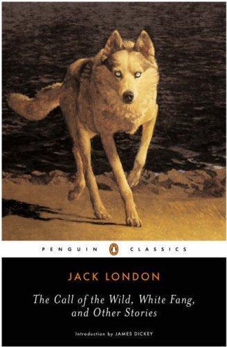 Jack London, Roger Dressler: The Call of the Wild, White Fang  - And other stories (1993, Penguin Books)