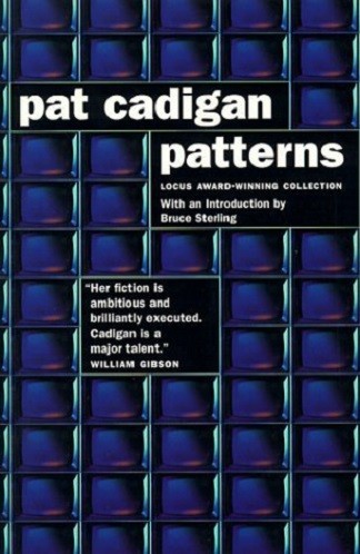 Pat Cadigan: Patterns (Paperback, 1991, Grafton)