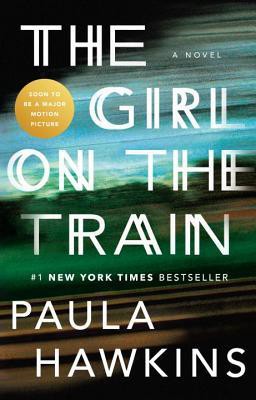 Paula Hawkins: The Girl On the Train (2016, Riverhead Books)