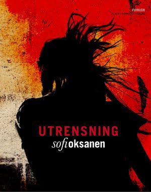 Sofi Oksanen: Utrensning (Swedish language)