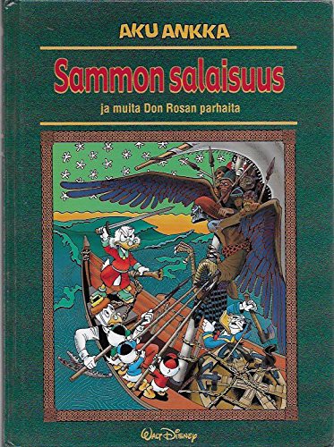 Aku Ankka: Sammon salaisuus ja muita Don Rosan parhaita (Hardcover, 1999, Helsinki Media/Disney)