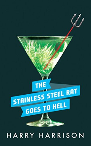 Harry Harrison, Phil Gigante: The Stainless Steel Rat Goes to Hell (AudiobookFormat, 2016, Brilliance Audio)