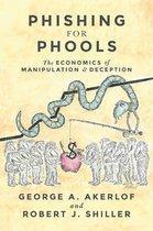 George Akerlof, Robert J. Shiller: Phishing for Phools