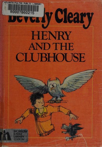 Beverly Cleary: Henry and the clubhouse. (1962, Morrow)