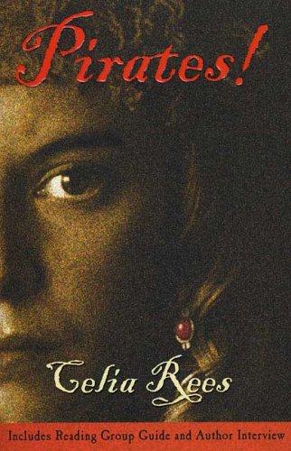 Celia Rees: Pirates! (Paperback, 2005, Bloomsbury USA Children's Books)