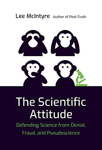 Lee McIntyre: The Scientific Attitude (Hardcover, 2019, The MIT Press)