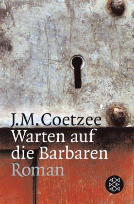 J. M. Coetzee: Warten auf die Barbaren. (Paperback, German language, Fischer (Tb.), Frankfurt)