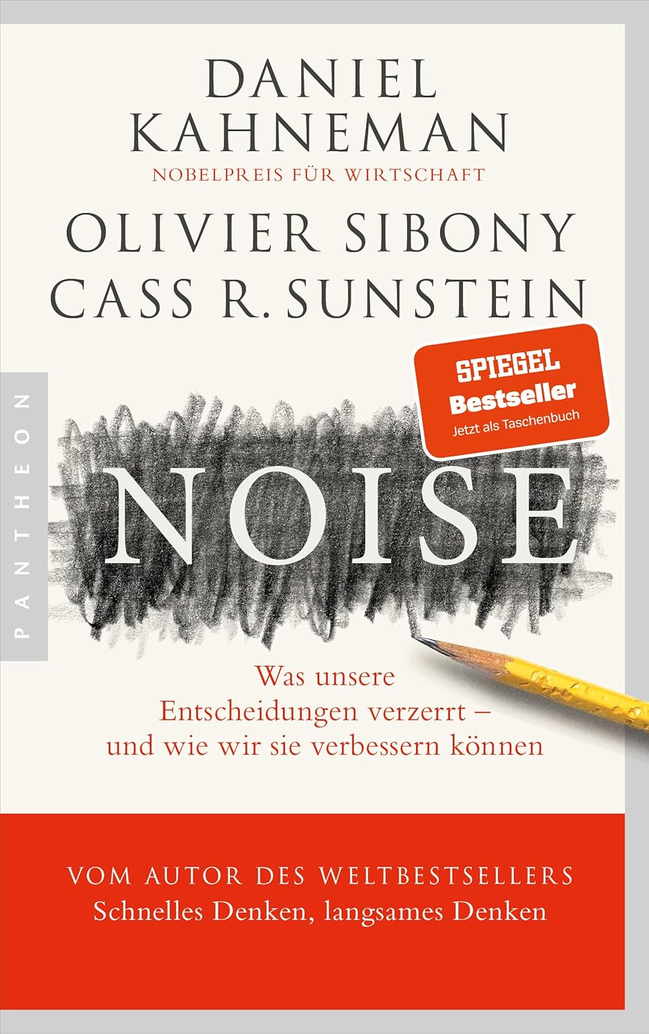 Daniel Kahneman, Cass R. Sunstein, Olivier Sibony, Daniel Kahneman: Noise (2021, HarperCollins Publishers Limited)