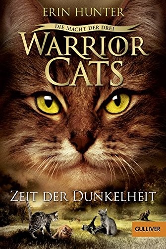 Erin Hunter: Warrior Cats Staffel 3/04. Die Macht der drei. Zeit der Dunkelheit (Paperback, 2018, Beltz GmbH, Julius)