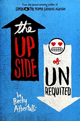 Becky Albertalli: The Upside of Unrequited (Paperback, Balzer + Bray)