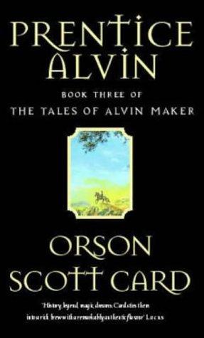 Orson Scott Card: Prentice Alvin (The Tales of Alvin Maker) (Paperback, 1991, Orbit)