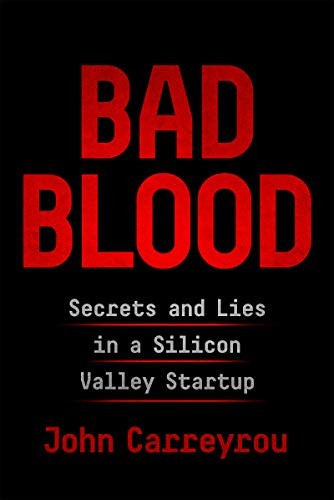 John Carreyrou: Bad Blood (Paperback, 2018, Picador)