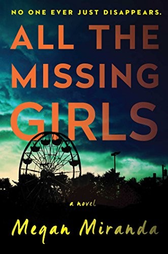 Megan Miranda: All the Missing Girls (Paperback, 2016, Simon & Schuster Paperbacks)