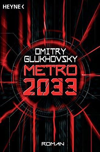 Дми́трий Глухо́вский: Metro 2033 (German language, 2008)