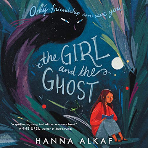 Hanna Alkaf: The Girl and the Ghost (AudiobookFormat, 2020, HarperCollins B and Blackstone Publishing, Harpercollins)