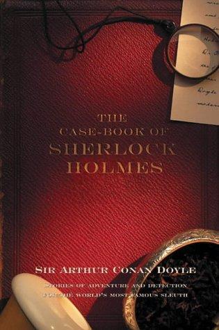Arthur Conan Doyle: The case-book of Sherlock Holmes (2001)