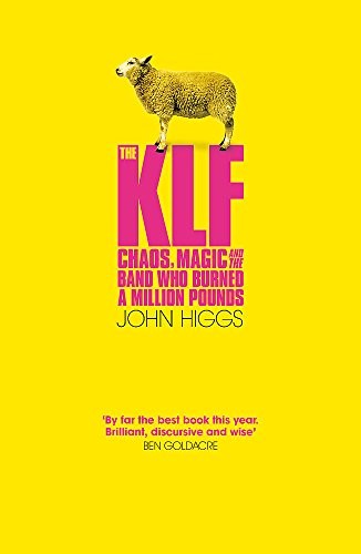John Higgs: The KLF (Hardcover, 2001, Orion Hardbacks)