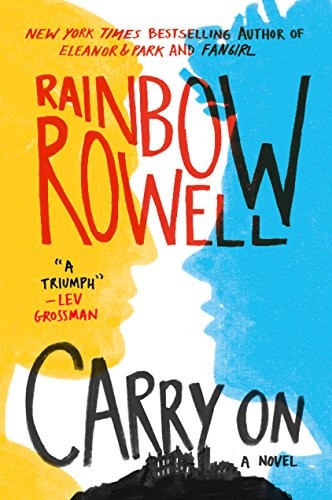 Rainbow Rowell: Carry On (Thorndike Press Large Print Literacy Bridge Series) (2015, Thorndike Press)