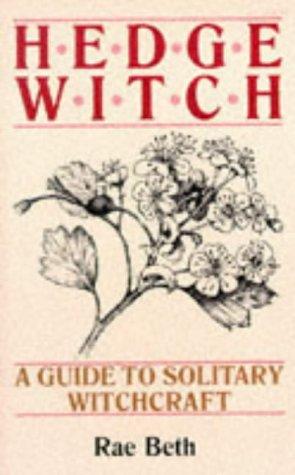 Rae Beth: Hedge Witch (Paperback, Robert Hale Ltd, The Crowood Press)