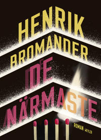 Henrik Bromander: De närmaste (Swedish language, Weyler)