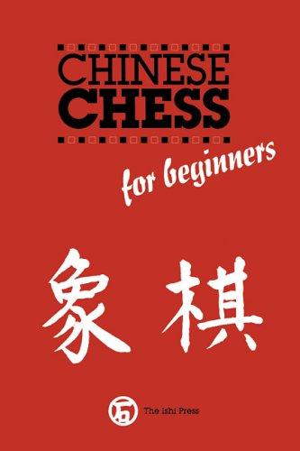 Sam Sloan: Chinese chess for beginners (Paperback, 1989, Ishi Press International)