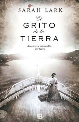 Christiane Gohl: El grito de la tierra (Paperback, Spanish language, 2012, Ediciones B, S.A., Ediciones B)