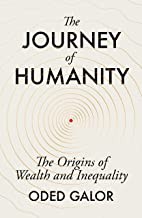 Oded Galor: Journey of Humanity (2022, Penguin Publishing Group)