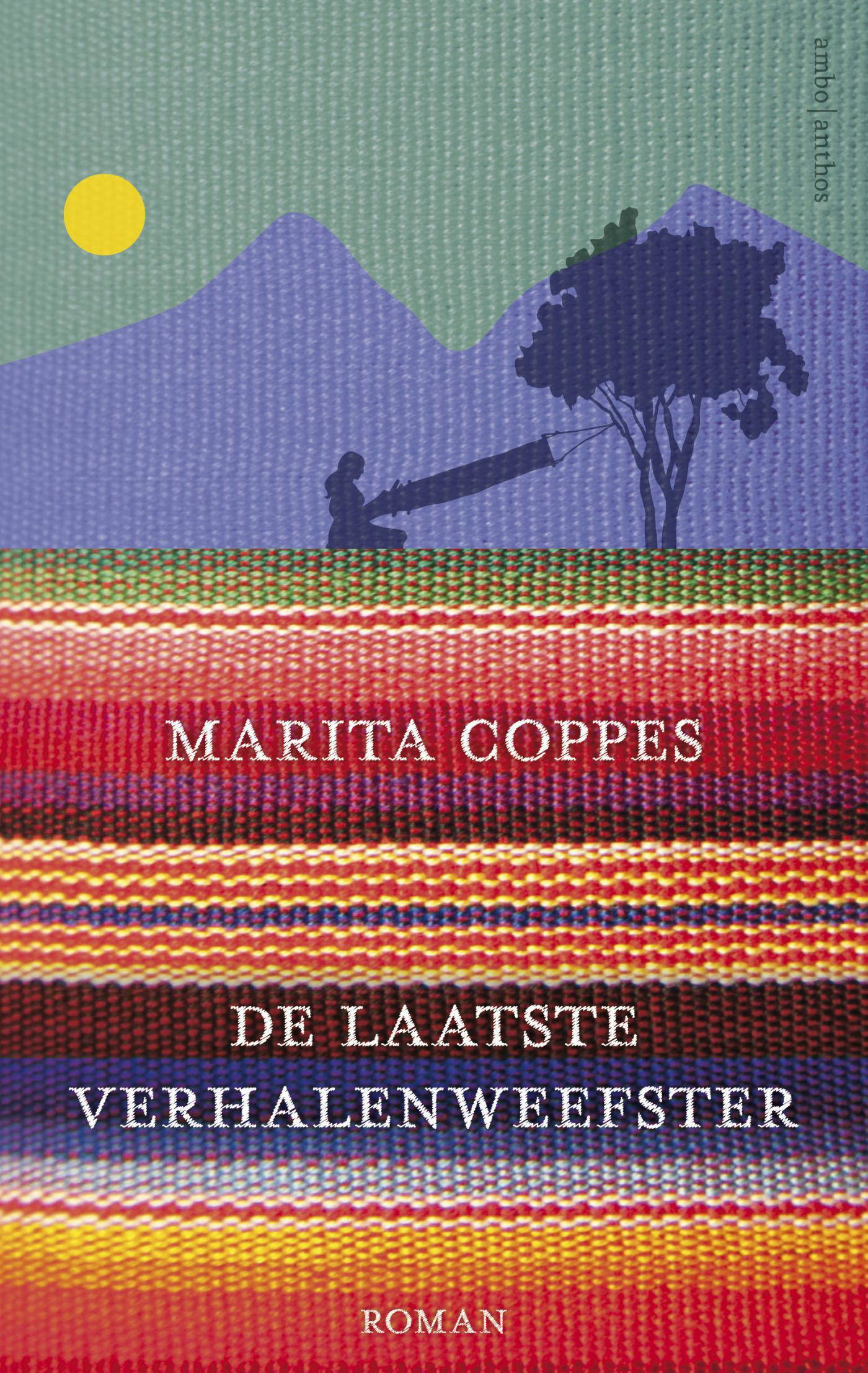 Marita Coppes: De laatste verhalenweefster (Paperback, Dutch language, Ambo Anthos)