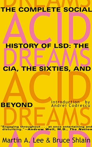 Martin A. Lee: Acid dreams (1992, Grove Weidenfeld)