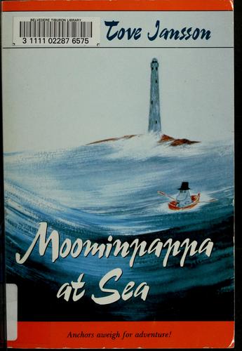Tove Jansson: Moominpappa at sea (1993, Farrar, Straus, and Giroux)